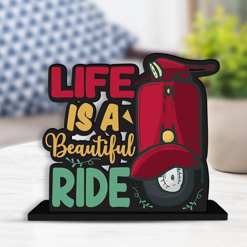 Life is Beautyful ride Positive Quotes Study Table Decoration Office Desk Showpiece Gift Item Decorative Showpiece - 15 cm