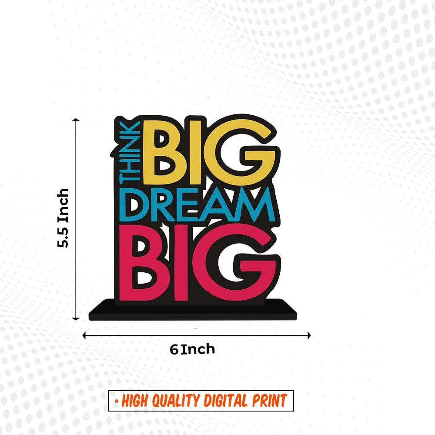 Think big Drem big Wooden Motivational Quotes Table decor Decorative Showpiece - 15 cm (Wood, Brown)