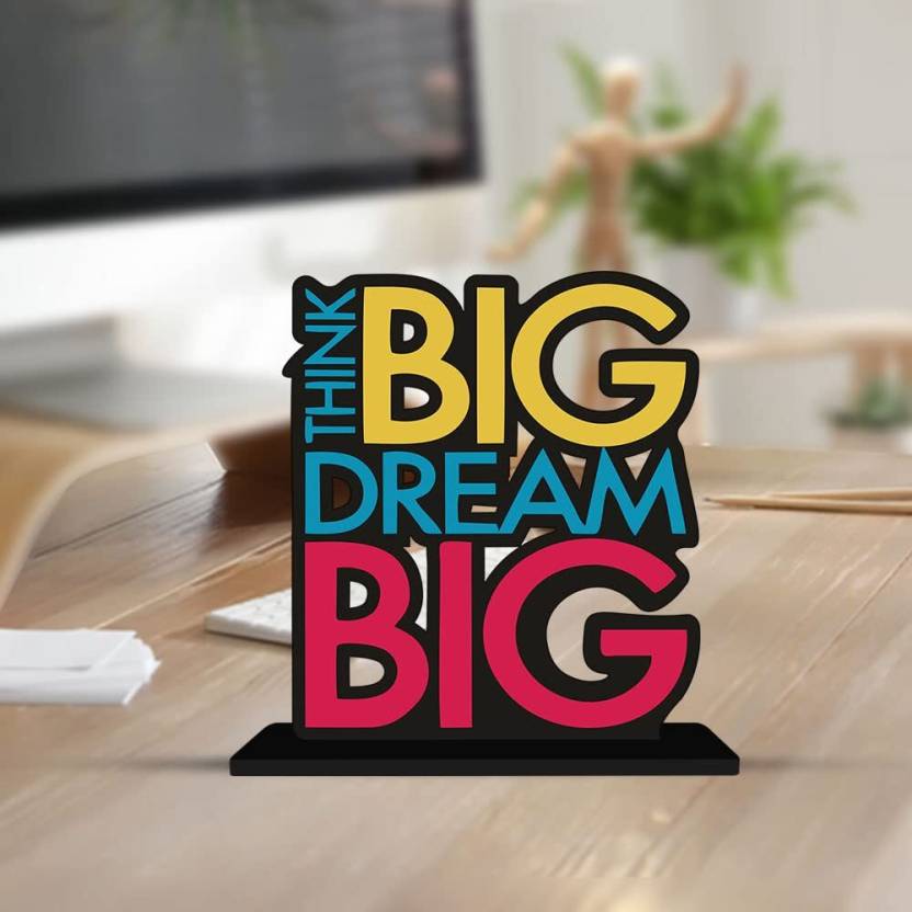 Think big Drem big Wooden Motivational Quotes Table decor Decorative Showpiece - 15 cm (Wood, Brown)