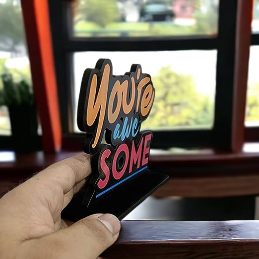 Youre Awesome Table Decor Engineered Wood Inspirational Quote