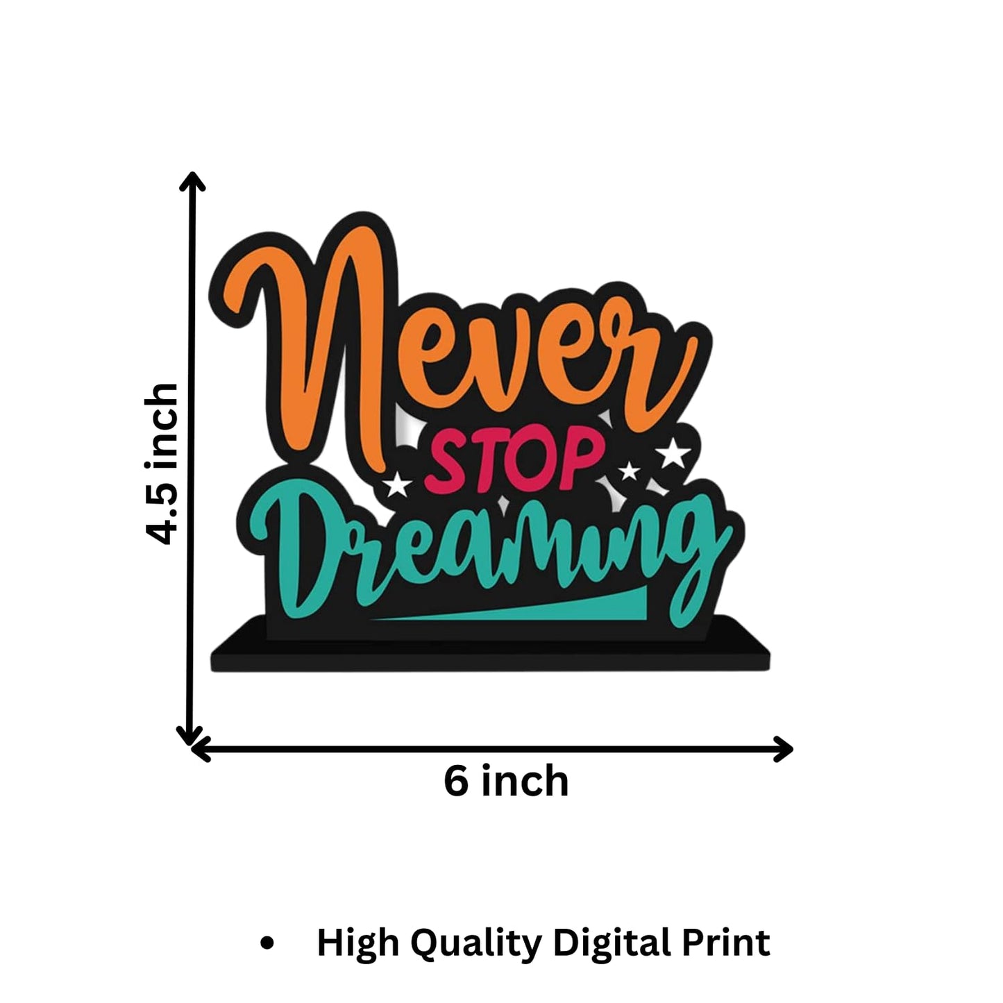 Never Stop Dreaming Table Decor Engineered Wood Inspirational Quote