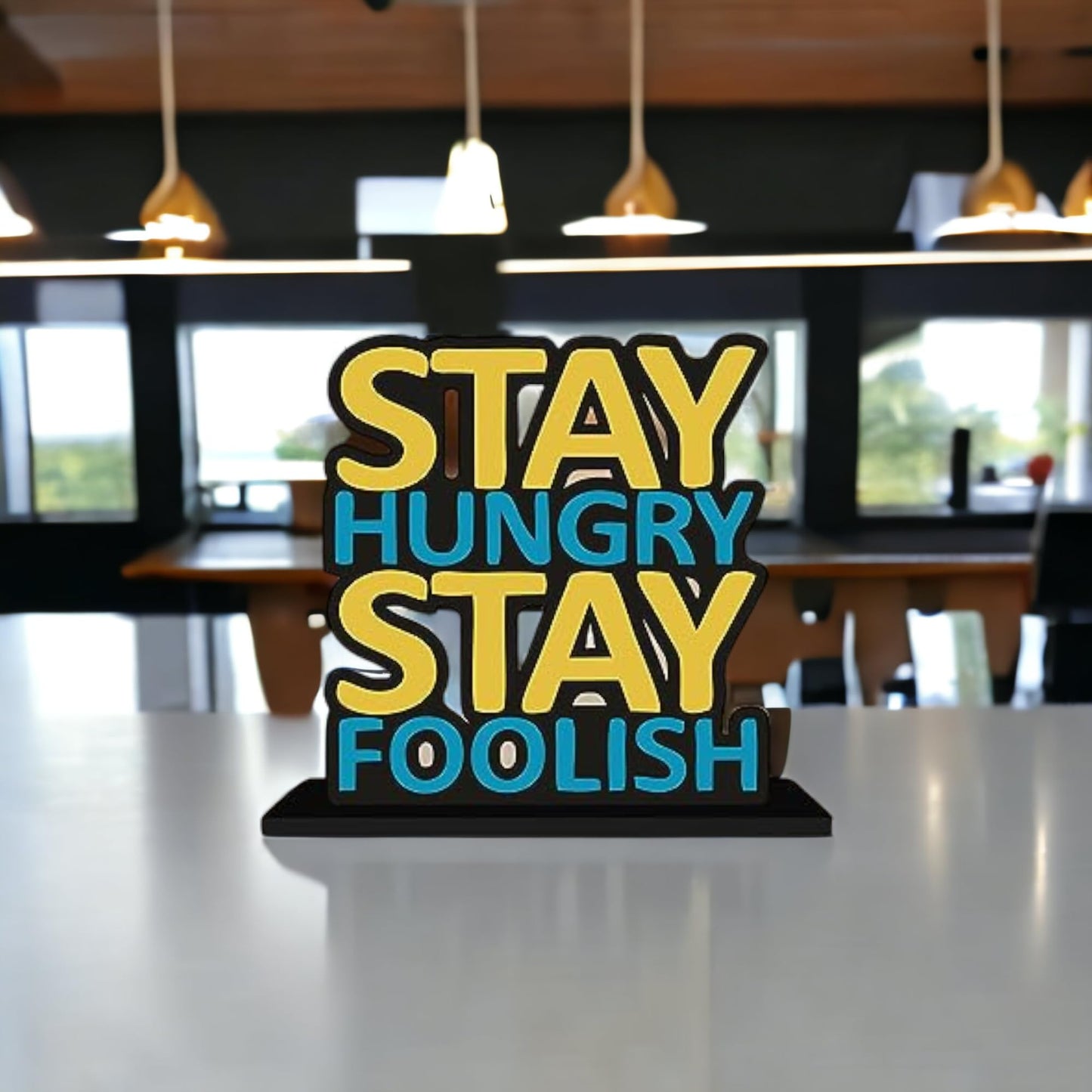 Stay Hungry Stay Foolish Table Decor Engineered Wood Inspirational Quote