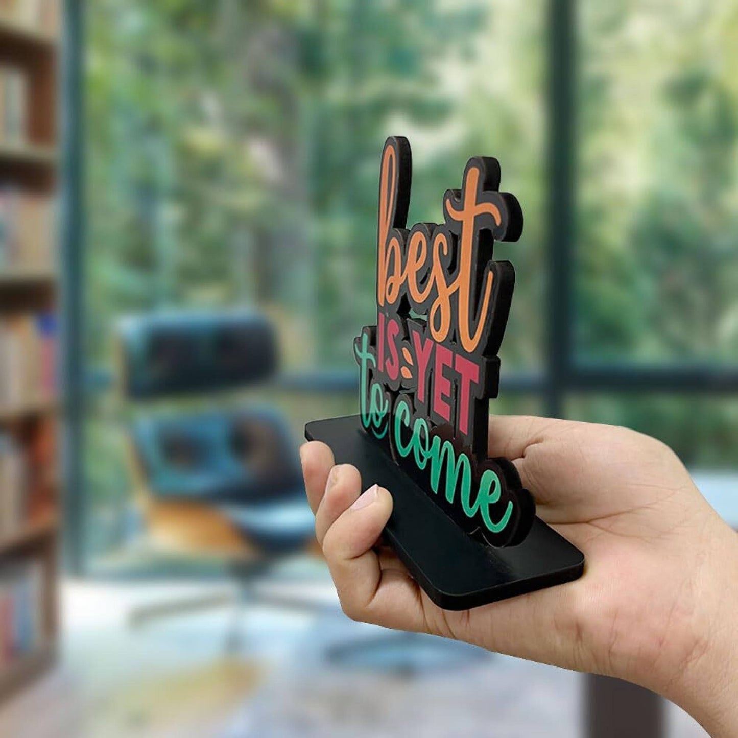 Best is Yet to Come Wooden Inspirational Quote Table Decorative Showpiece - 16 cm (Wood, Orange, Maroon, Green