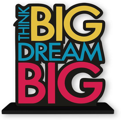Think big Drem big Wooden Motivational Quotes Table decor Decorative Showpiece - 15 cm  (Wood, Brown)