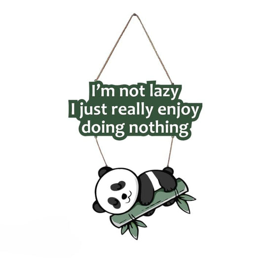 Cute Panda Wall Hanging Sign Im Not Lazy I Just Really Enjoy Doing Nothing Pine Wood Decorative Plaque