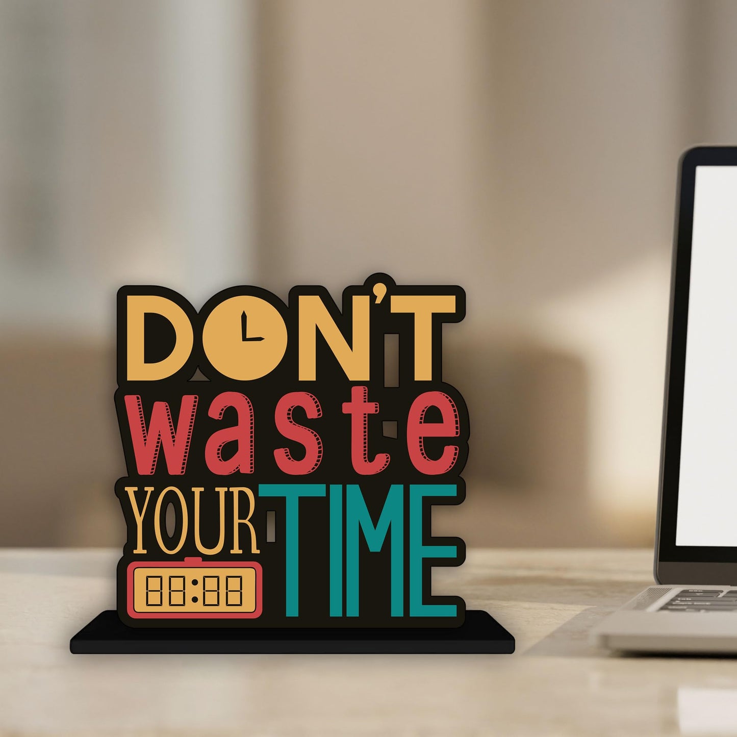 Wooden Idols and Figurine Don't Waste Your Time Motivational Quotes Table Decoration for Office Desk | Home Decor Item | Living Room | Modern Art Wood Showpiece Gift Item