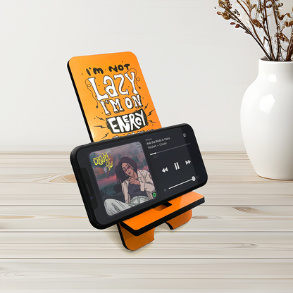 "Funny 'I'm Not Lazy, I'm on Energy Saving Mode' Phone Stand - 3x7 Inch Portable Holder"