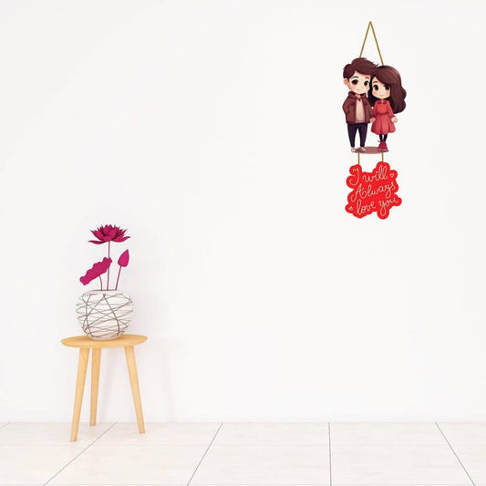 I will Always love Yopu Love Showpiece, Valentine Gift for Girlfriend, Boyfriend,  (18 inch X 7 inch, WHV-02)